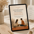 Guía práctica + Kit de conversaciones que transforman relaciones y crean conexiones emocionales profundas